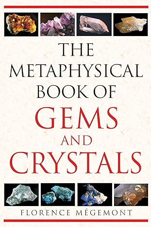 The Metaphysical Book Of Gems & Crystaks