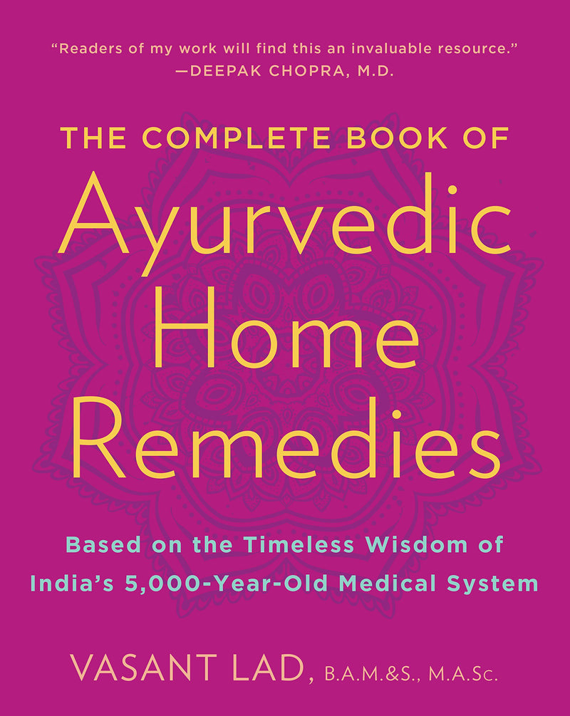 Complete Book of Ayurvedic Home Remedies