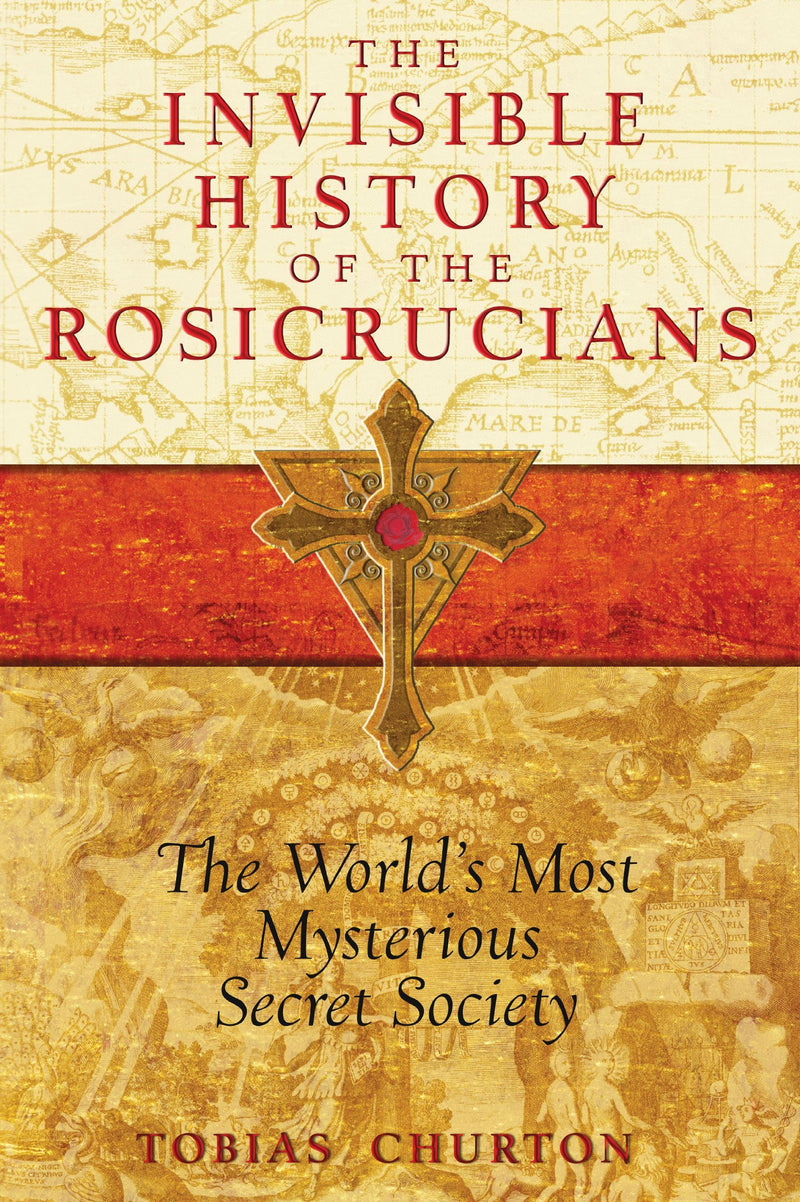 Invisible History Of The Rosicrucians
